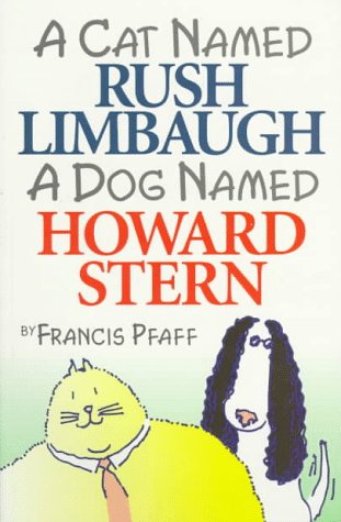 A Cat Named Rush Limbaugh, a Dog Named Howard Stern ***SIGNED BY AUTHOR!!!***