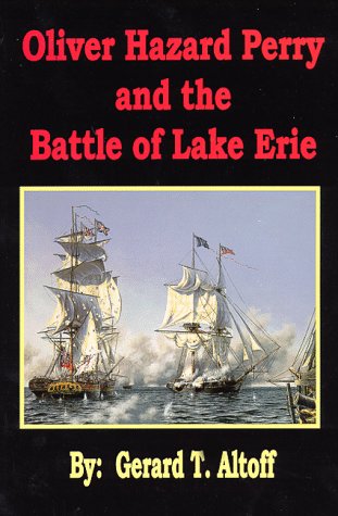 Oliver Hazard Perry and the Battle of Lake Erie.