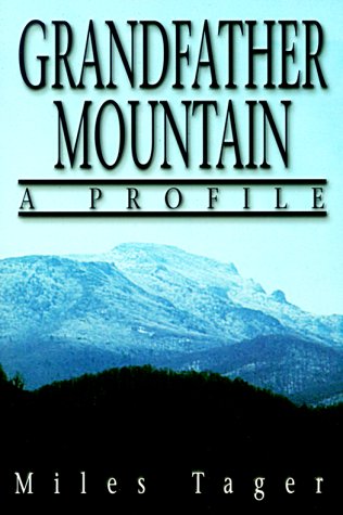 Grandfather Mountain: A Profile