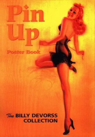 Pin-Up Poster Book: The Billy DeVorss Collection