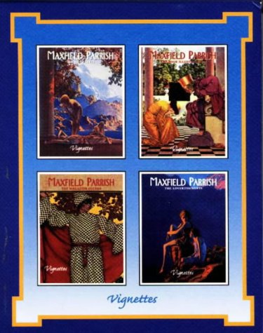 Maxfield Parrish Vignettes 4-Book Library (Set) (Vignettes Ser., Vol. 1)