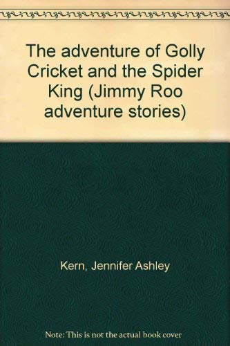The Adventure of Golly Cricket and The Spider King