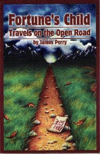 Fortunes Child : Travels on the Open Road