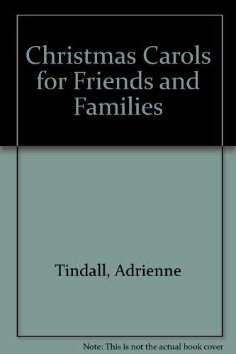 Christmas Carols for Friends and Families (Music Score)