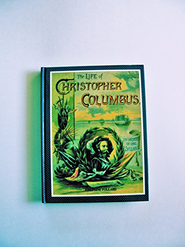The Life of Christopher Columbus and the Discovery of the New World in Words of One Syllable (1893)