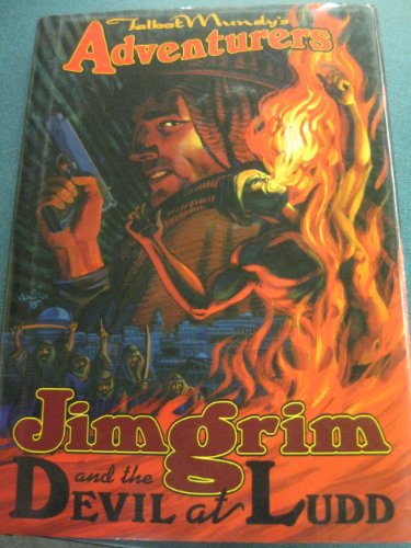 Jimgrim and the Devil at Ludd (Talbot Mundy's Adventurers)