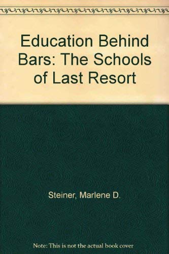 Education Behind Bars: The Schools of Last Resort (SIGNED)