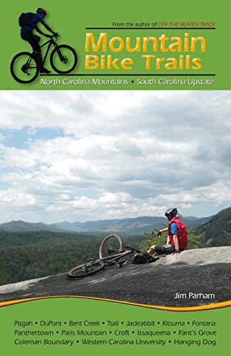 Mountain Bike Trails: North Carolina Mountains, South Carolina Upstate