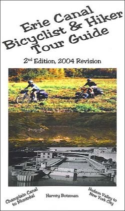 Erie Canal Bicyclist Hiker Tour Guide (2nd Edition, 2008 Revision)