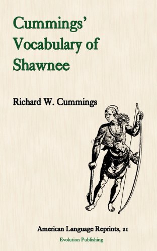 Cummings' Vocabulary of Shawnee (American Language Reprints)