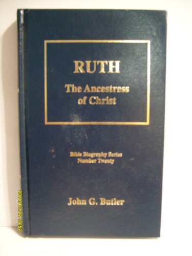 Ruth, the ancestress of Christ (Bible biography series)