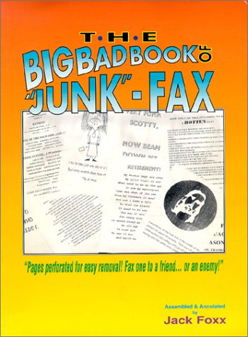 THE BIG BAD BOOK OF JUNK FAX