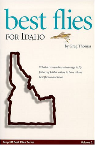 Best Flies for Idaho (Greycliff Best Flies)