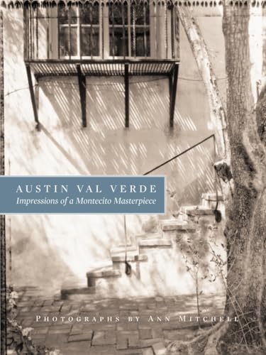 Austin Val Verde: Impressions of a Montecito Masterpiece