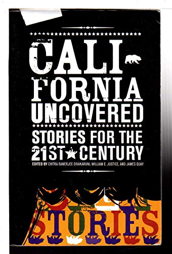 California Uncovered: Stories For The 21st Century