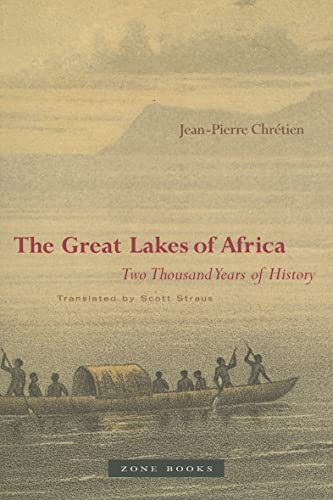 The Great Lakes of Africa: Two Thousand Years of History (Zone Books)