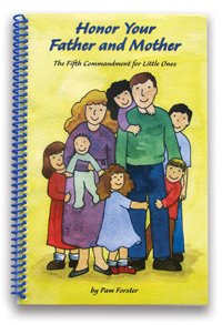 Honor Your Father and Mother: Fifth Commandment for Little Ones, Forster