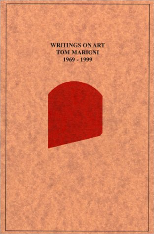 Writings on Art: Tom Marioni 1969 - 1999