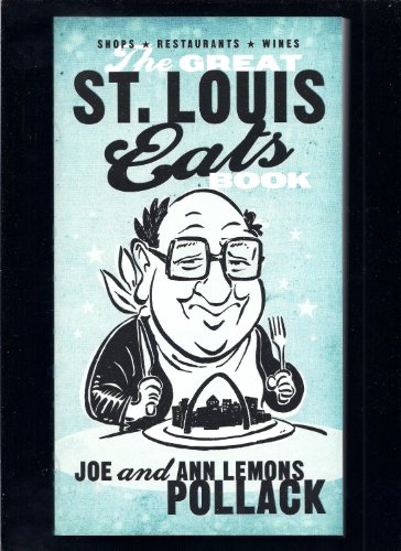 The Great St. Louis Eats Book