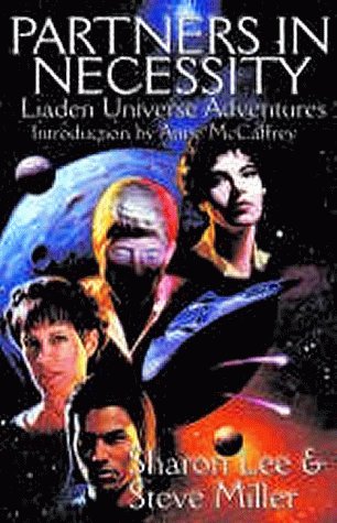 Partners in Necessity: Liaden Universe Adventures