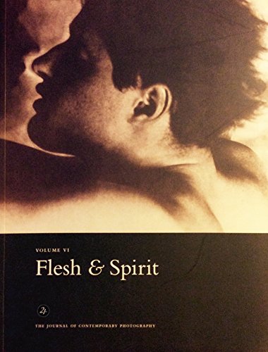 21st Photography: Flesh & Spirit; Volume VI