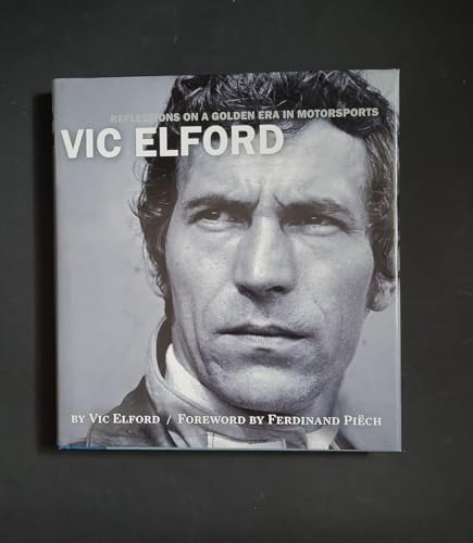 Vic Elford: Reflections on a Golden Age in Motorsports