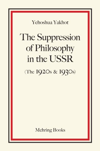 The Suppression of Philosophy in the USSR (The 1920s & 1930s)