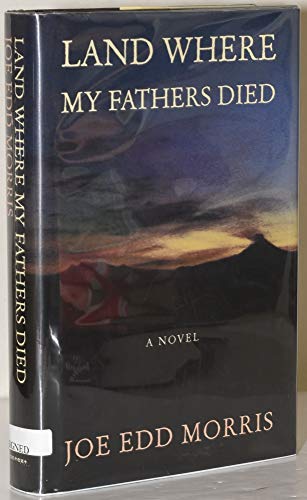 Land Where My Fathers Died Advance Uncorrected Proof