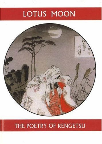 Lotus Moon: The Poetry of Rengetsu (Companions for the Journey)