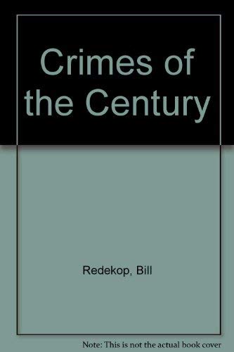 Crimes of the Century: Manitoba's Most Notorious True Crimes