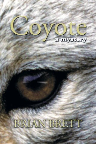 Coyote: a Mystery (Signed)