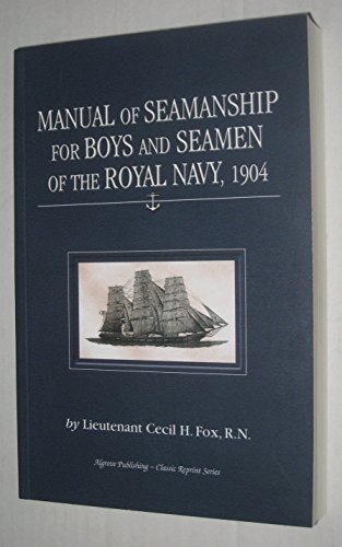 Manual of Seamanship for Boys and Seamen of the Royal Navy, 1904