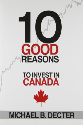 10 Good Reasons to Invest in Canada