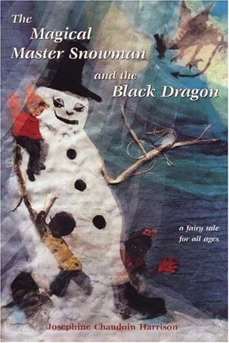 The Magical Master Snowman and the Black Dragon
