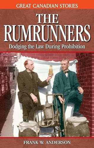 The Rumrunners : Dodging the Law during Prohibition