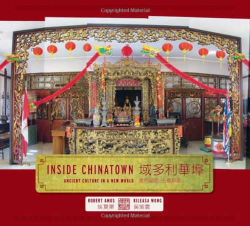 INSIDE CHINATOWN Ancient Culture in a New World