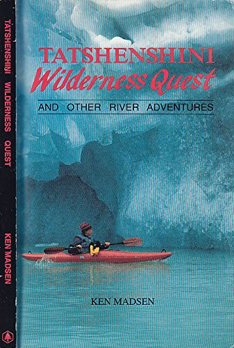Tatshenshini Wilderness Quest