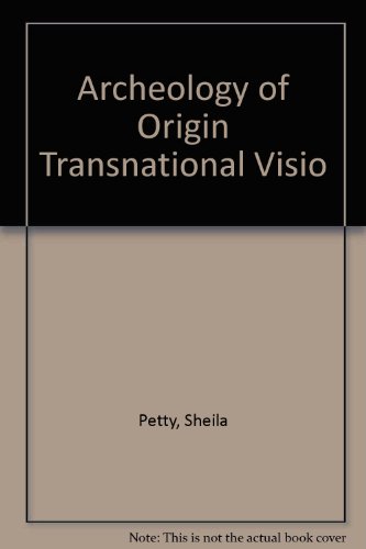 Archeology of Origin Transnational Visions of Africa in a Borderless Cinema