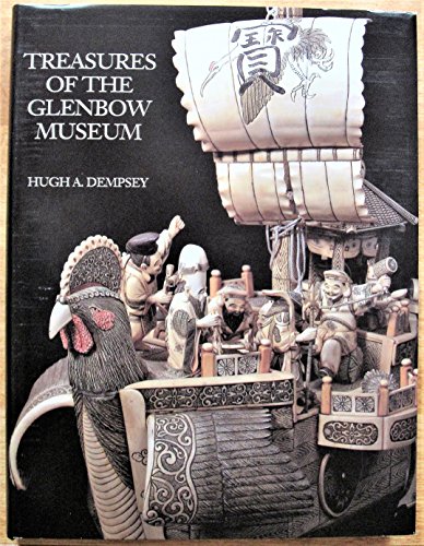 Treasures of the Glenbow Museum *SIGNED BY AUTHOR*