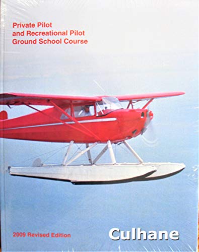 Private Pilot and Recreational Pilot Ground School Course (2005 Revised Edition)