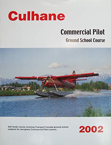 Commercial Pilot Ground School Course 2010 Revised Edition