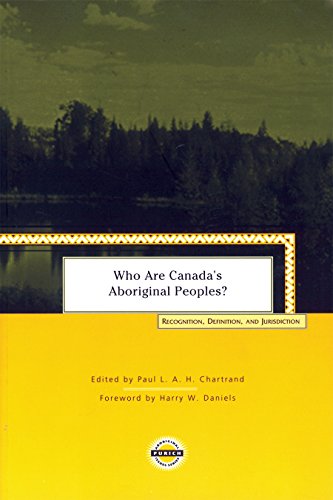 Who Are Canada's Aboriginal Peoples? - Recognition, Definition, and Jurisdiction