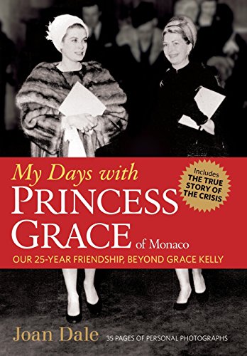 My Days with Princess Grace of Monaco (Hardback or Cased Book)