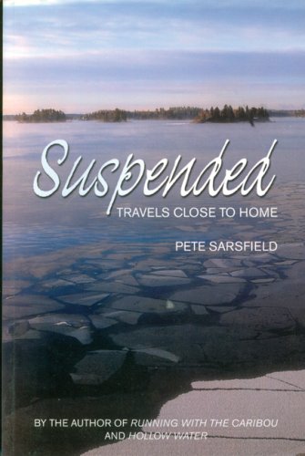 Suspended: Travels Close to Home