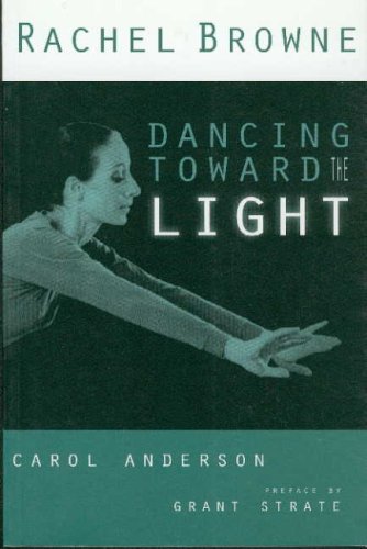 Rachel Browne: Dancing Toward the Light