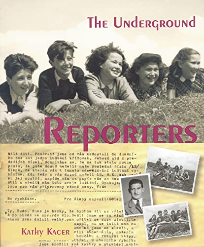 The Underground Reporters (Holocaust Remembrance Series)