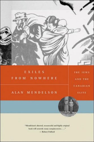 Exiles from Nowhere: The Jews and the Canadian Elite