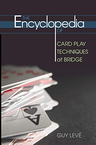 The Encyclopedia of Card Play Techniques at Bridge
