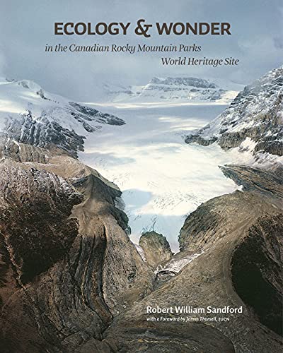 Ecology and Wonder in the Canadian Rocky Mountain Parks World Heritage Site