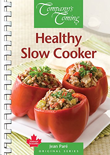 Company's Coming HEALTHY SLOW COOKER